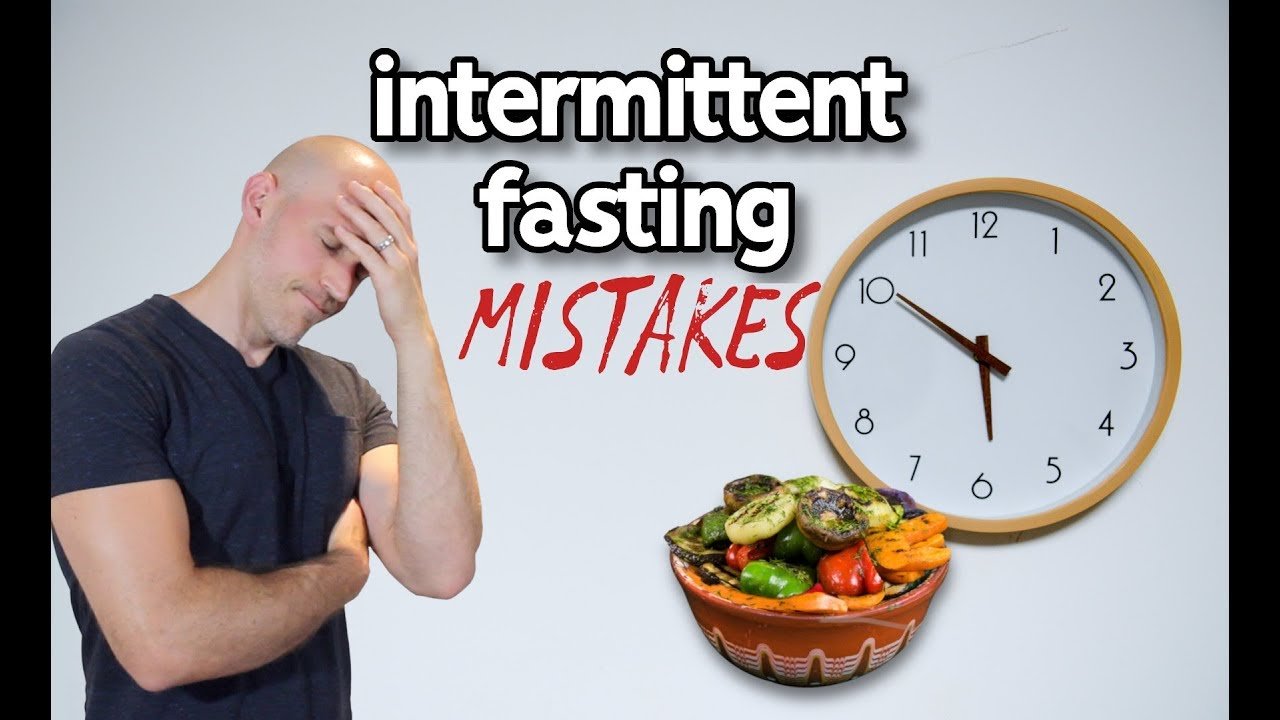 Intermittent Fasting Mistakes You Should Avoid